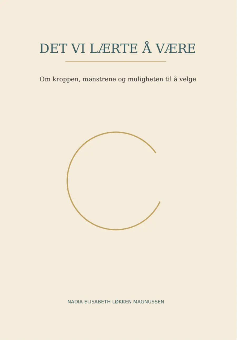 Forsiden til boken Det vi lærte å være av Nadia Elisabeth Løkken Magnussen